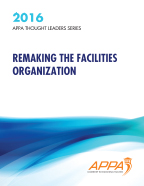 Thought Leaders Report 2016: Remaking the Facilities Organization [PDF]